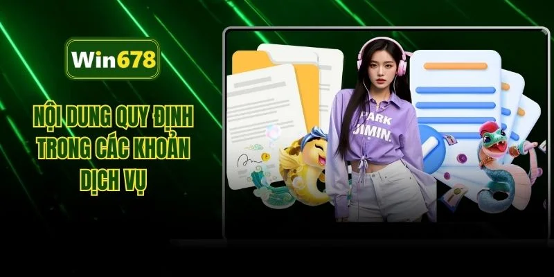 Nội dung quy định trong các khoản dịch vụ